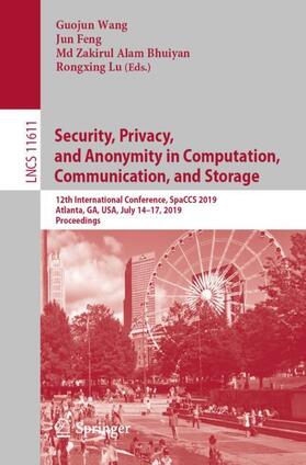 Wang / Lu / Feng |  Security, Privacy, and Anonymity in Computation, Communication, and Storage | Buch |  Sack Fachmedien