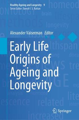 Vaiserman |  Early Life Origins of Ageing and Longevity | Buch |  Sack Fachmedien