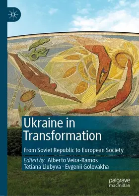 Veira-Ramos / Golovakha / Liubyva |  Ukraine in Transformation | Buch |  Sack Fachmedien