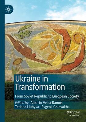 Veira-Ramos / Golovakha / Liubyva |  Ukraine in Transformation | Buch |  Sack Fachmedien