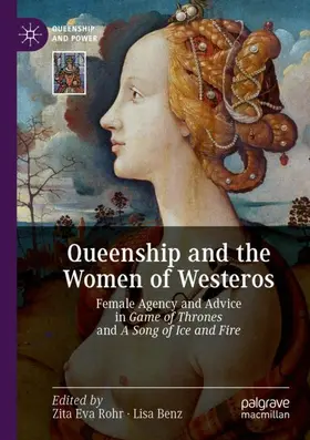 Benz / Rohr |  Queenship and the Women of Westeros | Buch |  Sack Fachmedien