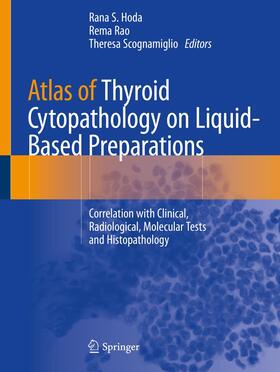 Hoda / Scognamiglio / Rao |  Atlas of Thyroid Cytopathology on Liquid-Based Preparations | Buch |  Sack Fachmedien