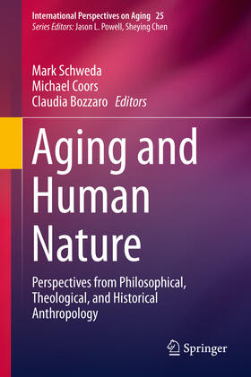 Schweda / Coors / Bozzaro |  Aging and Human Nature | eBook | Sack Fachmedien