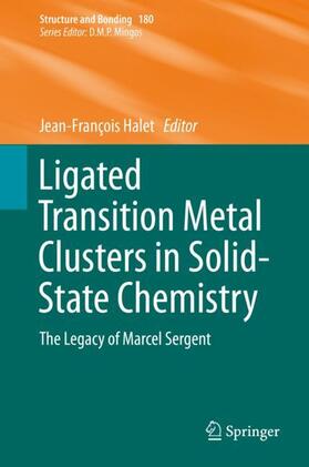 Halet |  Ligated Transition Metal Clusters in Solid-state Chemistry | Buch |  Sack Fachmedien