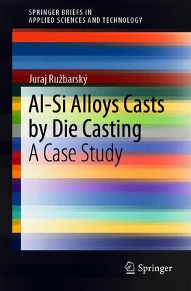 Ružbarský |  Al-Si Alloys Casts by Die Casting | Buch |  Sack Fachmedien