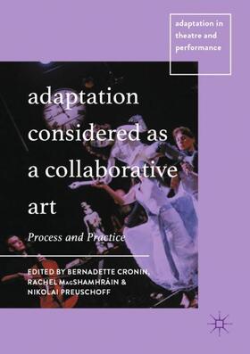 Cronin / Preuschoff / MagShamhráin |  Adaptation Considered as a Collaborative Art | Buch |  Sack Fachmedien