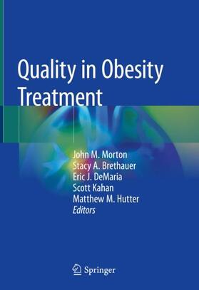 Morton / Brethauer / Hutter | Quality in Obesity Treatment | Buch | 978-3-030-25172-7 | sack.de