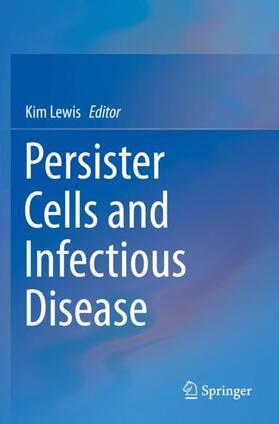Lewis |  Persister Cells and Infectious Disease | Buch |  Sack Fachmedien