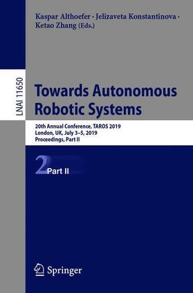 Althoefer / Zhang / Konstantinova |  Towards Autonomous Robotic Systems | Buch |  Sack Fachmedien