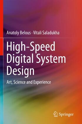 Saladukha / Belous |  High-Speed Digital System Design | Buch |  Sack Fachmedien