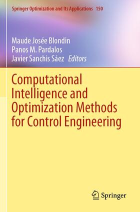 Blondin / Sanchis Sáez / Pardalos |  Computational Intelligence and Optimization Methods for Control Engineering | Buch |  Sack Fachmedien