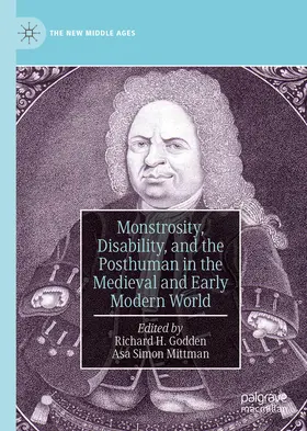 Godden / Mittman |  Monstrosity, Disability, and the Posthuman in the Medieval and Early Modern World | eBook | Sack Fachmedien