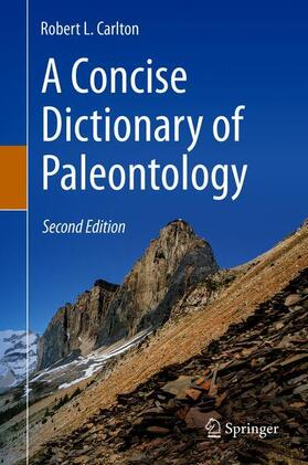 Carlton |  A Concise Dictionary of Paleontology | Buch |  Sack Fachmedien