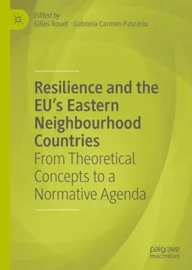 Pascariu / Rouet |  Resilience and the EU's Eastern Neighbourhood Countries | Buch |  Sack Fachmedien