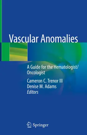 Adams / Trenor III |  Vascular Anomalies | Buch |  Sack Fachmedien