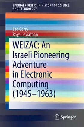Corry / Leviathan | WEIZAC: An Israeli Pioneering Adventure in Electronic Computing (1945–1963) | E-Book | sack.de