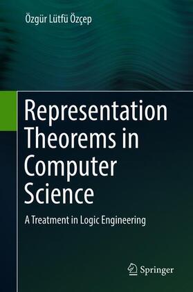 Özçep |  Representation Theorems in Computer Science | Buch |  Sack Fachmedien