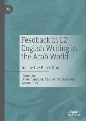Ahmed / Troudi / Riley |  Feedback in L2 English Writing in the Arab World | eBook | Sack Fachmedien