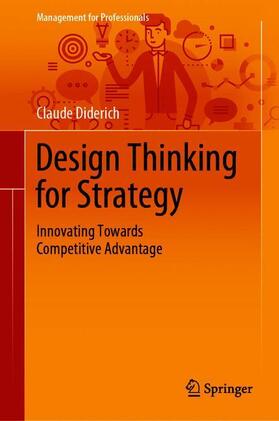 Diderich |  Design Thinking for Strategy | Buch |  Sack Fachmedien