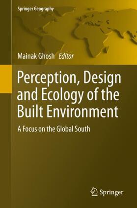Ghosh |  Perception, Design and Ecology of the Built Environment | Buch |  Sack Fachmedien