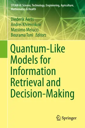 Aerts / Khrennikov / Melucci | Quantum-Like Models for Information Retrieval and Decision-Making | E-Book | sack.de