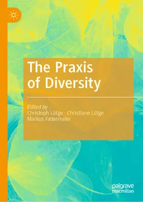 Lütge / Faltermeier | The Praxis of Diversity | E-Book | sack.de