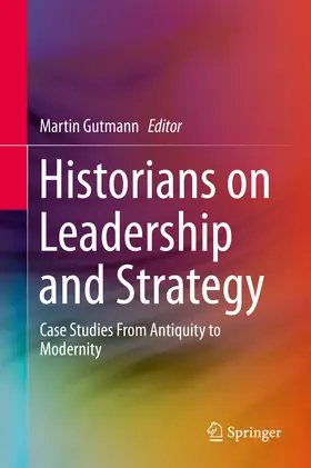 Gutmann |  Historians on Leadership and Strategy | eBook | Sack Fachmedien