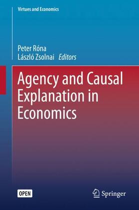 Zsolnai / Róna |  Agency and Causal Explanation in Economics | Buch |  Sack Fachmedien