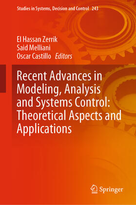 Zerrik / Melliani / Castillo |  Recent Advances in Modeling, Analysis and Systems Control: Theoretical Aspects and Applications | eBook | Sack Fachmedien