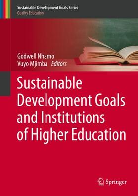 Mjimba / Nhamo |  Sustainable Development Goals and Institutions of Higher Education | Buch |  Sack Fachmedien