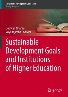 Mjimba / Nhamo |  Sustainable Development Goals and Institutions of Higher Education | Buch |  Sack Fachmedien