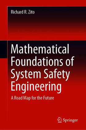 Zito |  Mathematical Foundations of System Safety Engineering | Buch |  Sack Fachmedien