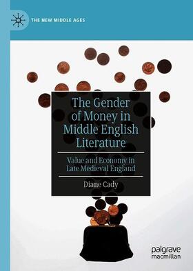 Cady |  The Gender of Money in Middle English Literature | Buch |  Sack Fachmedien