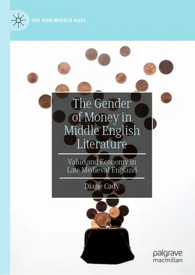 Cady |  The Gender of Money in Middle English Literature | eBook | Sack Fachmedien