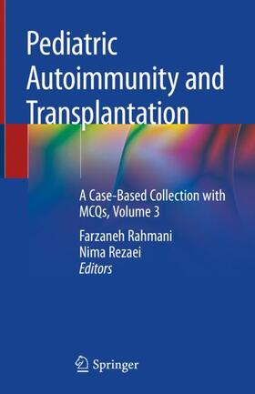 Rezaei / Rahmani |  Pediatric Autoimmunity and Transplantation | Buch |  Sack Fachmedien