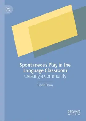 Hann |  Spontaneous Play in the Language Classroom | Buch |  Sack Fachmedien