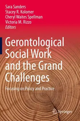 Sanders / Rizzo / Kolomer |  Gerontological Social Work and the Grand Challenges | Buch |  Sack Fachmedien