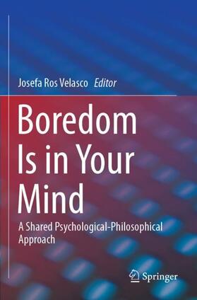 Ros Velasco |  Boredom Is in Your Mind | Buch |  Sack Fachmedien
