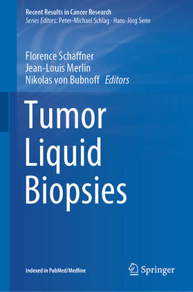 Schaffner / Merlin / von Bubnoff |  Tumor Liquid Biopsies | eBook | Sack Fachmedien
