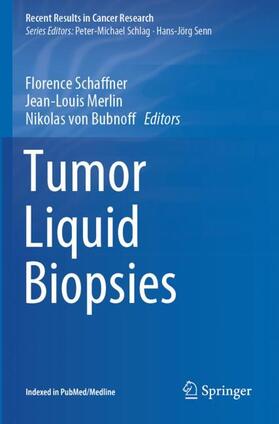 Schaffner / von Bubnoff / Merlin |  Tumor Liquid Biopsies | Buch |  Sack Fachmedien
