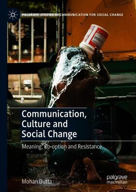 Dutta |  Communication, Culture and Social Change | Buch |  Sack Fachmedien