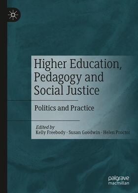 Freebody / Proctor / Goodwin |  Higher Education, Pedagogy and Social Justice | Buch |  Sack Fachmedien