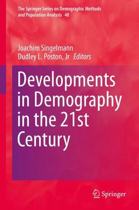 Poston / Singelmann / Poston, Jr |  Developments in Demography in the 21st Century | Buch |  Sack Fachmedien