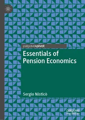 Nisticò |  Essentials of Pension Economics | Buch |  Sack Fachmedien