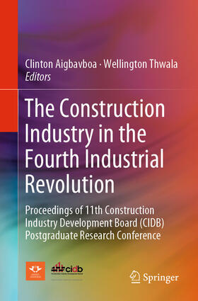 Aigbavboa / Thwala |  The Construction Industry in the Fourth Industrial Revolution | eBook | Sack Fachmedien