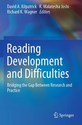 Kilpatrick / Wagner / Joshi |  Reading Development and Difficulties | Buch |  Sack Fachmedien