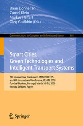 Donnellan / Klein / Helfert |  Smart Cities, Green Technologies and Intelligent Transport Systems | eBook | Sack Fachmedien