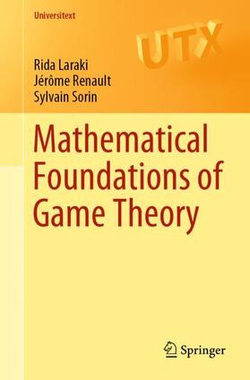 Laraki / Sorin / Renault |  Mathematical Foundations of Game Theory | Buch |  Sack Fachmedien