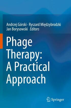 Górski / Borysowski / Miedzybrodzki |  Phage Therapy: A Practical Approach | Buch |  Sack Fachmedien