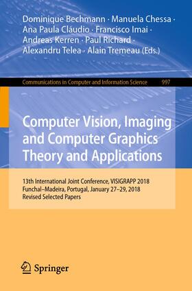 Bechmann / Chessa / Cláudio | Computer Vision, Imaging and Computer Graphics Theory and Applications | Buch | 978-3-030-26755-1 | sack.de